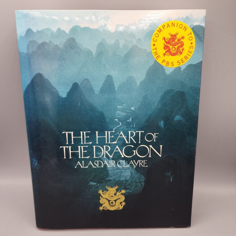 The Heart of the Dragon Alasdair Clayre 1985, Hardcover - 1st American Edition